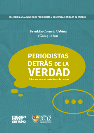 Periodistas detrás de la verdad