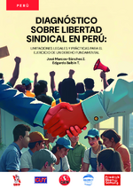 Diagnóstico sobre libertad sindical en Perú
